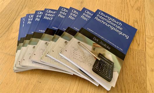 Übungsbuch Internationale Rechnungslegung – Aufgaben und Lösungen zur Anwendung der IFRS